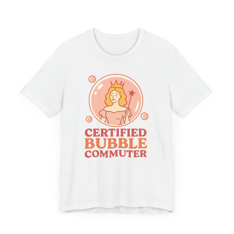 Glinda Wicked Shirt: Certified Bubble Commuter Bella Canvas Tee image 2