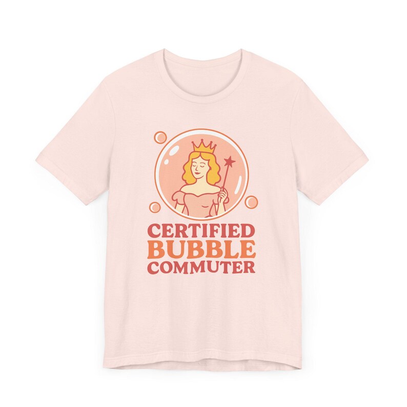 Glinda Wicked Shirt: Certified Bubble Commuter Bella Canvas Tee image 3