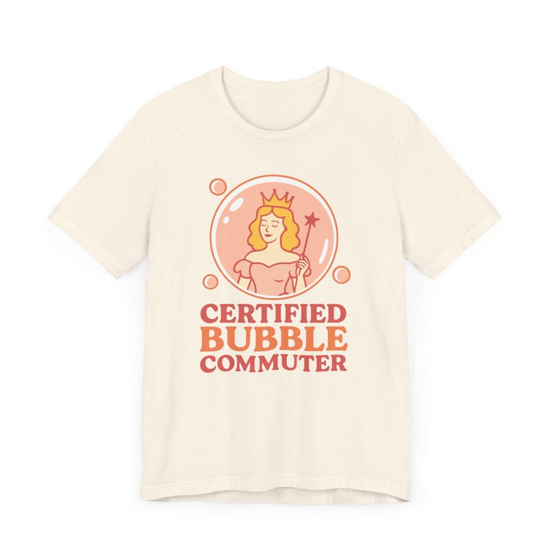Glinda Wicked Shirt: Certified Bubble Commuter Bella Canvas Tee image 5