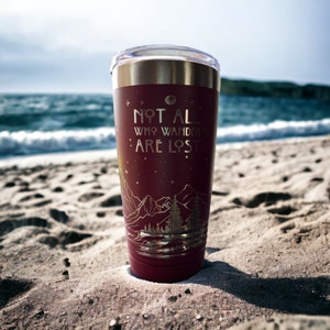 Not all that wander Travel Tumbler for Hot or Cold drinks