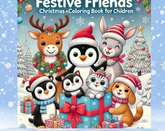 May include: A festive coloring book for children featuring a penguin, a reindeer, a cat, a dog, and a rabbit. The cover features a Christmas tree and the text "Festive Friends Christmas Coloring Book for Children".