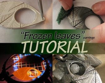 Frozen leaves TUTORIAL, metal clay, metal clay tutorial, silver clay tutorial, jewellery tutorial, pmc, art clay, silver leaves, earrings