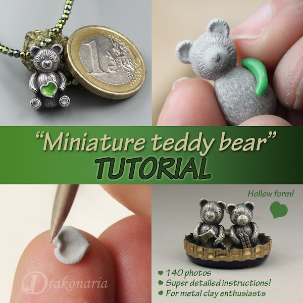 Mininiature teddy bear TUTORIAL, metal clay, metal clay tutorial, silver tutorial, heart tutorial, cute bear, art clay tutorial, pmc, PDF