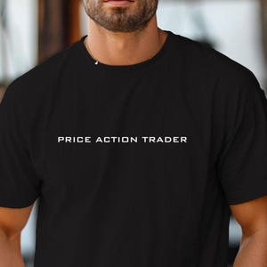 PRICE ACTION TRADER Comfort Colors Relaxed Fit, Unisex, 100% Cotton Pre-Shrunk Garment-Dyed T-Shirt!