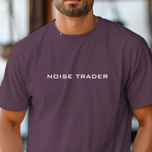 NOISE TRADER Comfort Colors Relaxed Fit, Unisex, 100% Cotton Pre-Shrunk Garment-Dyed T-Shirt!
