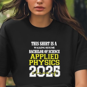 Dieses Shirt ist eine laufende Wiederaufnahme APPLIED PHYSIK Klasse von 2025 Comfort Farben Relaxed Fit, Unisex, 100% Baumwolle, vorgeschrumpftes T-Shirt!