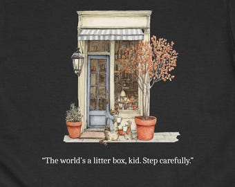 Camiseta con frase divertida sobre gatos: humor sobre la caja de arena, colores acogedores y cómodos