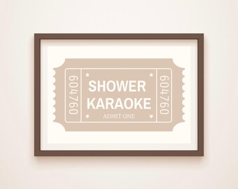 Shower Karaoke Ticket Print: Funny Bathroom Art (Digital Download)