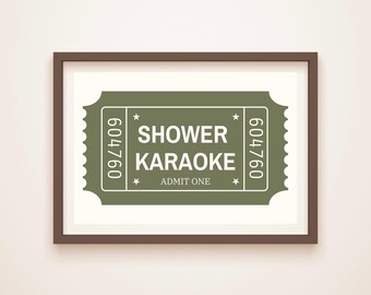 Shower Karaoke Ticket Print: Funny Bathroom Art (Digital Download)