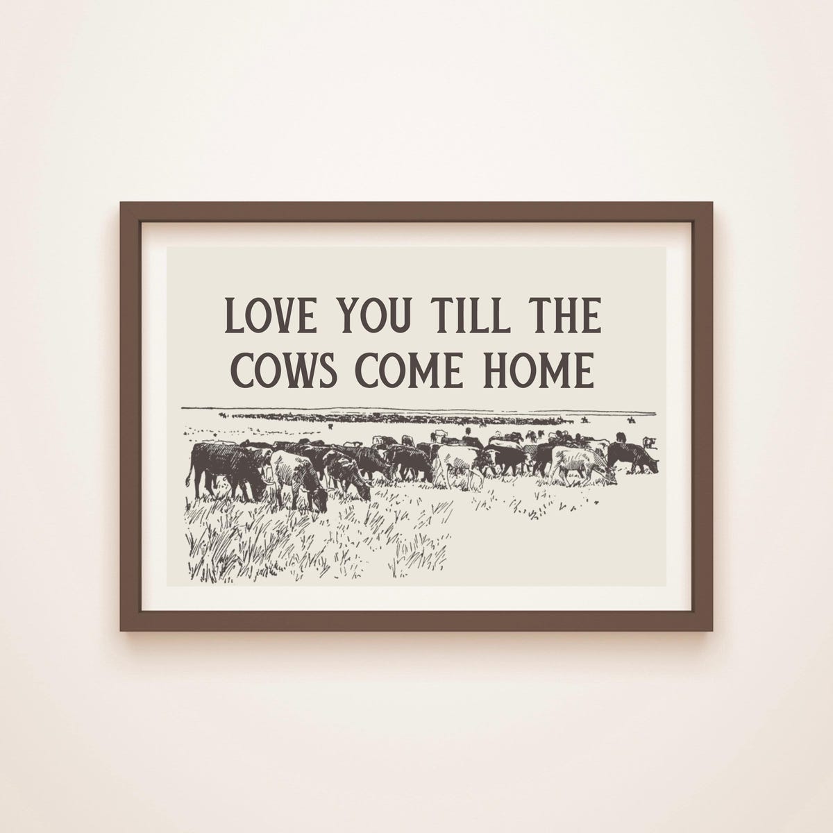 I Love You Till the Cows Come Home Western Wall Art Poster Printable Cowboy Decor Rustic Home Print Instant Download Digital Country Style - Etsy