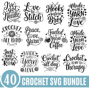 40 Crochet SVG Bundle - Crochet Quotes Shirt Sv, Hook Svg, Yarn Svg, Knitting Svg, Craft Room Sign Svg, Cut File Cricut, Silhouette, POD