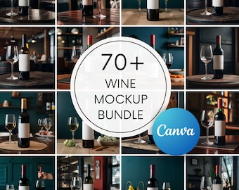 May include: A collection of wine bottle mockups with blank labels, displayed with wine glasses. The image includes the text "70+ WINE MOCKUP BUNDLE" and the Canva logo. The bottles are on wooden tables, with various backgrounds.