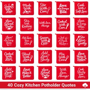 May include: A collection of 20 red square potholders with white text. Each potholder features a different kitchen-themed quote, such as "Love in Every Bite" and "Cooked with Love." The image also includes the text "40 Cozy Kitchen Potholder Quotes."