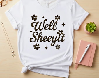 Well Sheeyit SVG: Lustiges Retro Zitat PNG Südländischer Spruch Groovy Bunt (Digitaler Download)