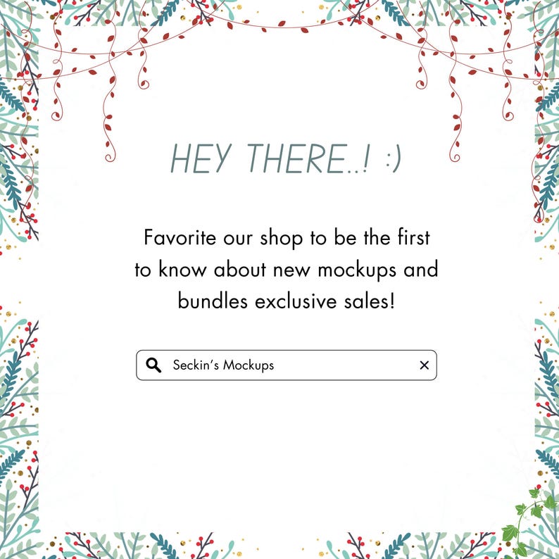 May include: White background with decorative floral borders and the text "HEY THERE..! :)". The text encourages viewers to favorite the shop to learn about new mockups and exclusive sales. A search bar is visible.