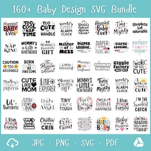 May include: A collection of over 160 baby-themed SVG designs. The designs feature phrases like "Happiest Baby Ever," "Too Cute," and "Little Explorer." The designs are in black and white, with a variety of fonts and styles. Includes JPG, PNG, SVG, and PDF formats.