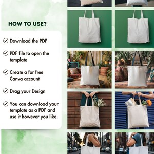 May include: White tote bags displayed in various settings. The bags are shown against green, brown, and blue backgrounds, and are held by people. The text "HOW TO USE?" is visible, along with instructions to download a PDF template and use a Canva account.