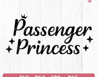 Funny Passenger Princess SVG PNG: Sticker Car Decal Tshirt Design (Digital Download)