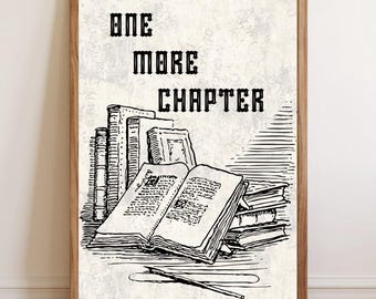 One More Chapter Wall Art | Book Lover Printable Decor | Bookish Reading Nook Poster | Vintage Black and White Print |Bookworm Printable Art