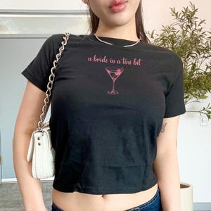 A Bride In A Tini Bit Baby Tee Martini Themed Bachelorette Party Y2K Crop Top Dirty Martini Bride Tee Shirt Dirty Martini Bachelorette Tee