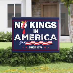 No Kings in America Yard Sign, Anti-Trump, Protest Yard Sign, Democracy Sign, Gift for Anti-MAGA, Liberal Yard Sign, Protect Democracy