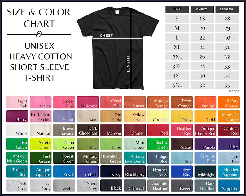 May include: A black unisex heavy cotton short sleeve t-shirt with a size and color chart. The chart displays chest and length measurements in inches, and a wide range of color options, including pink, green, and blue.