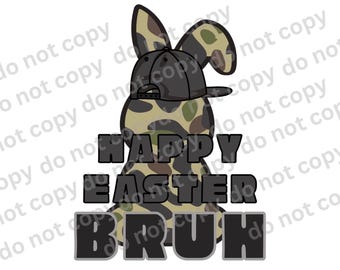 Boy Easter PNG, Camo Bunny Bruh Design (Digital Download)