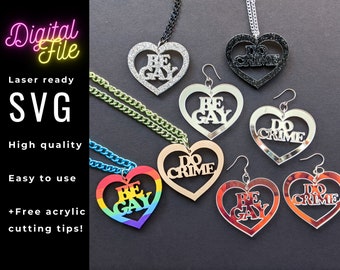 Be Gay Do Crime SVG File, Queer Jewelry, Glowforge files