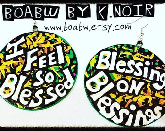 I feel Blessed Earrings (Blessings on Blessings) Hand Painted Earrings (Handmade) Statement Earrings (Wood Earrings)