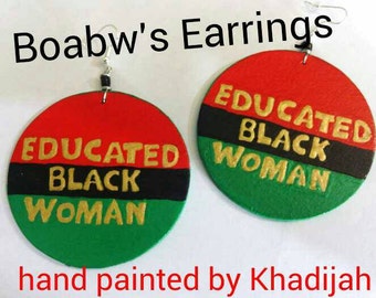 Boabw’s Educated Black Woman Earrings  (Hand Painted Earrings) Red Black Green( Afrocentric) Natural Hair Earrings