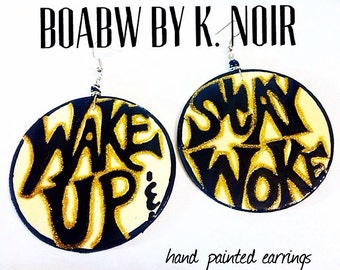 Wake Up Now Earrings  (Hand Painted Earrings) Hand Drawn Earrings Statement Earrings Black Power Wearable Art