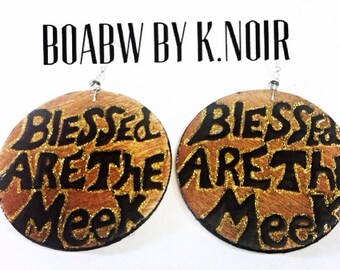 Blessed are the Meek Earrings  (Hand Painted Earrings) Hand Drawn Earrings (Statement Earrings) Spiritual Wearable Art (BOABW)