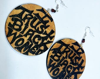 I Trust Black Women Earrings Hand Painted Earrings) Statement Earrings (BOABW)  Wearable Art