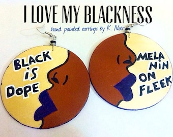 I love My Blackness Earrings Hand Painted Earrings) Hand Drawn Earrings Melanin Afrocentric Natural Hair Earrings Wood Earrings