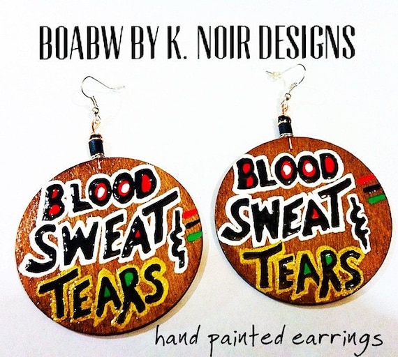 Blood Sweat & Tears (Hand Painted Earrings) Freedom Fighters Statement Earrings