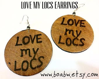 Love My Locs Earrings (wood stained ) Hand Painted Earrings) Hand Drawn Earrings (Natural Hair Earrings)