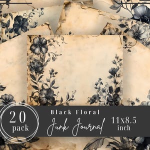 Black Floral Junk Journal Pages - Vintage Digital Collage & Scrapbook Paper - Floral Ephemera Sheet - 20 pages 11&quot;x8.5&quot; JP2004