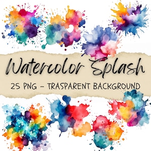 25 Watercolor Splash Clipart, Color Splash Png, Brush Stroke Png, Paint Splatter, Painter, Splashes Background, Stickers