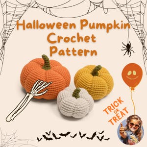 3 Crochet Pumpkin Pattern, Crochet Patterns for Pumpkins, Halloween Crochet Ideas, Amigurumi PDF, Halloween Gift Ideas