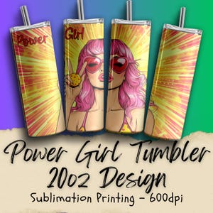 Pop Art Power Girl 20 oz Design, 20 oz Skinny Straight Tumbler Wrap, Sublimation Design Good Gifts for Girlfriend Quote