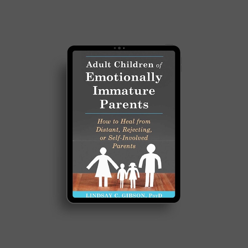 Adult Children of Emotionally Immature Parents, Hard Cover