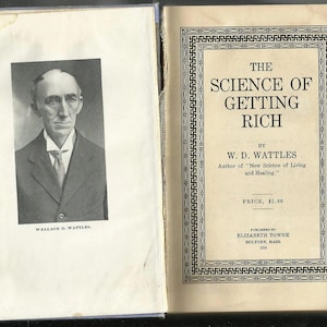 De wetenschap van rijk worden door Wallace D. Wattles, tijdloze gids voor rijkdom en voorspoed, klassieker voor persoonlijke ontwikkeling