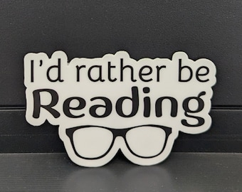 VINYL STICKER - I'd rather be reading
