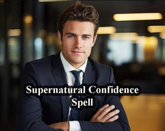Supernatural Confidence Spell – Unlock Unstoppable Confidence and Empower Your Inner Strength