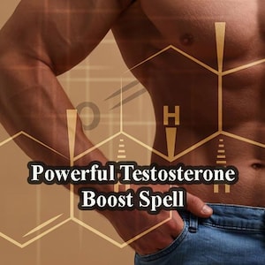 Puede incluir: Un torso musculoso con una fórmula química superpuesta. El texto "Powerful Testosterone Boost Spell" está escrito debajo de la fórmula.