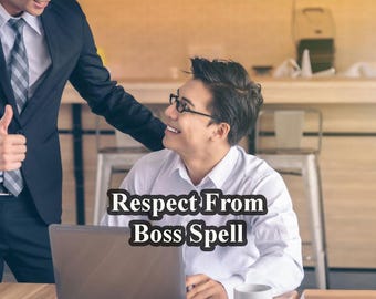 Respect From Boss Spell – Gain Recognition, Command Respect, and Earn the Admiration You Deserve in Your Career