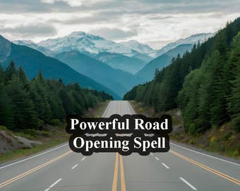 May include: A long, straight road with a mountain range in the background. The road is surrounded by trees and the sky is cloudy. The text "Powerful Road Opening Spell" is superimposed on the image.