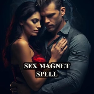 Sex Magnet Spell – Unleash Irresistible Attraction and Magnetic Desire