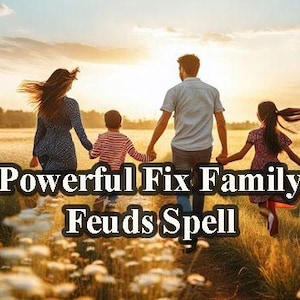 Powerful Family Healing Spell – Fix Feuds, Restore Unity, and Mend Broken Connections for Stronger Family Bonds