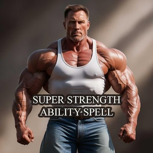 SUPER Strength Ability Spell, Superhuman Spell Ritual, Grow Muscles, White & Black Magic Same Day Cast, Domination spell